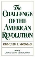 The Challenge of the American Revolution