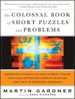 The Colossal Book of Short Puzzles and Problems