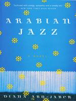 Arabian Jazz: A Novel