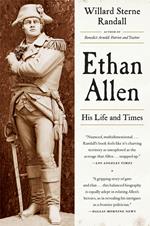 Ethan Allen: His Life and Times