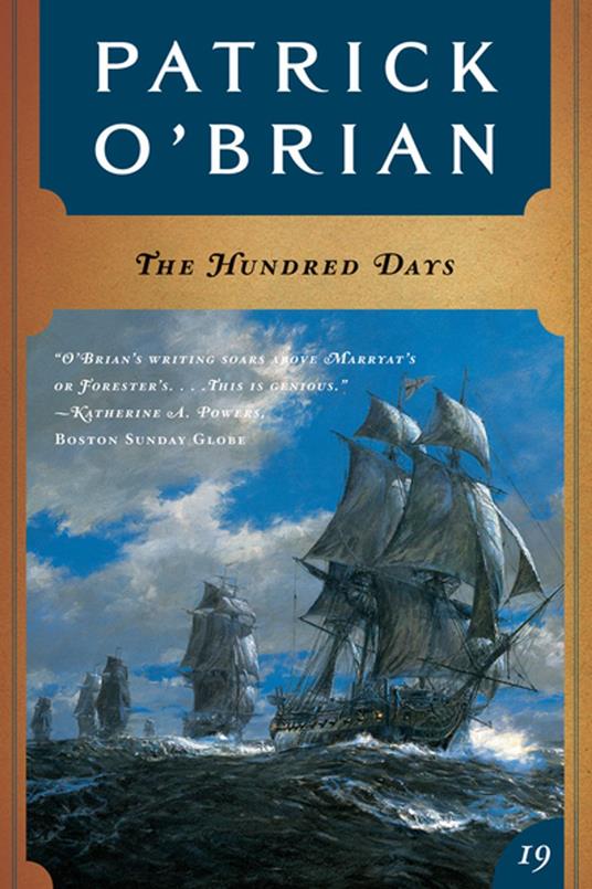 The Hundred Days (Vol. Book 19) (Aubrey/Maturin Novels)