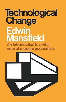 Technological Change - Edwin Mansfield - cover