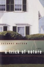 A Trick of Nature: A Novel