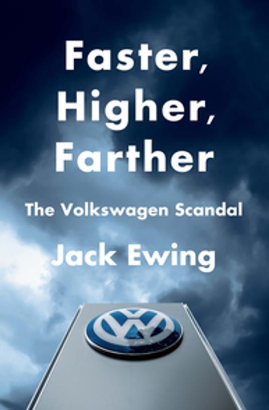 Faster, Higher, Farther: How One of the World's Largest Automakers Committed a Massive and Stunning Fraud