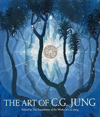 The Art of C. G. Jung - The Foundation of the Works of C.G. Jung - cover