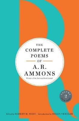 The Complete Poems of A. R. Ammons: Volume 2 1978-2005 - A. R. Ammons - cover