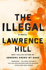 The Illegal: A Novel