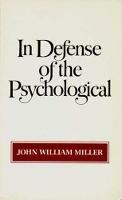 In Defense of the Psychological - John William Miller - cover