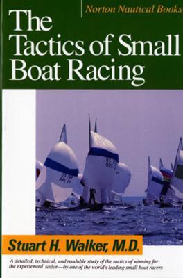 The Tactics of Small Boat Racing - Stuart H. Walker - cover