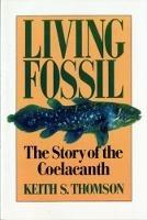 Living Fossil: The Story of the Coelacanth