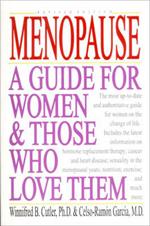 Menopause: A Guide for Women and Those Who Love Them