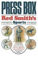 Press Box: Red Smith's Favorite Sports Stories - cover