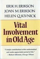 Vital Involvement in Old Age - Erik H. Erikson,Joan M. Erikson,Helen Q. Kivnick - cover