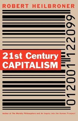 21st Century Capitalism - Robert L Heilbroner - cover