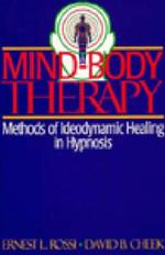 Mind-Body Therapy: Methods of Ideodynamic Healing in Hypnosis