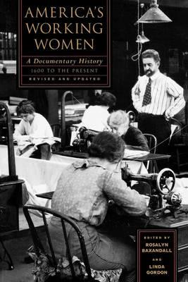 America's Working Women: A Documentary History, 1600 to the Present - cover