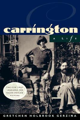 Carrington: A Life - Gretchen Holbrook Gerzina - cover
