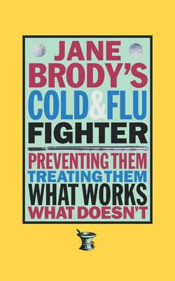 Jane Brody's Cold and Flu Fighter - Jane Brody - cover