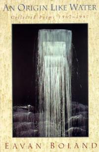 An Origin Like Water: Collected Poems 1957-1987 - Eavan Boland - cover