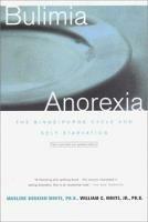 Bulimia/Anorexia: The Binge/Purge Cycle and Self-Starvation - Marlene Boskind-White,William C. White - cover