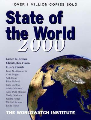 State of the World 2000: A Worldwatch Institute Report on Progress Towards a Sustainable Society - The Worldwatch Institute,Lester R. Brown,Christopher Flavin - cover