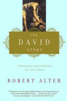 The David Story: A Translation with Commentary of 1 and 2 Samuel - Robert Alter - cover