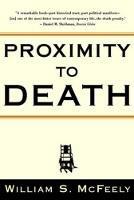 Proximity to Death - William S. McFeely - cover