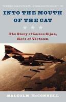 Into the Mouth of the Cat: The Story of Lance Sijan, Hero of Vietnam - Malcolm McConnell - cover