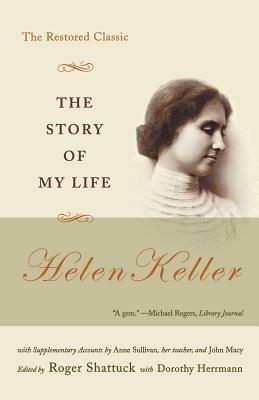 The Story of My Life: The Restored Classic - Helen Keller - cover