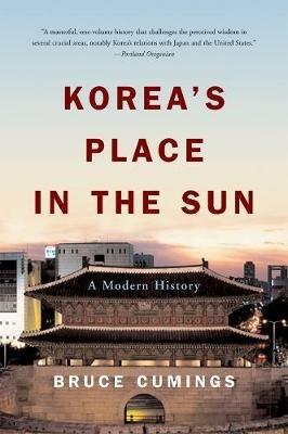 Korea's Place in the Sun: A Modern History - Bruce Cumings - cover