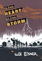 To the Heart of the Storm - Will Eisner - cover