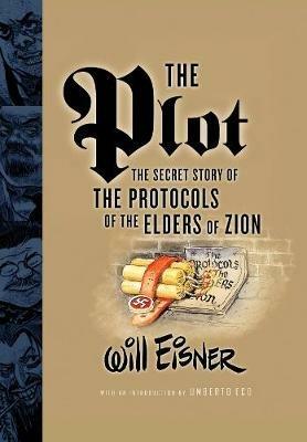 The Plot: The Secret Story of The Protocols of the Elders of Zion - Will Eisner - cover