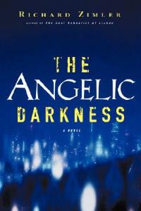 The Angelic Darkness - Richard Zimler - cover