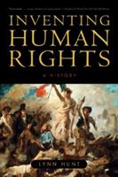 Inventing Human Rights: A History - Lynn Hunt - cover