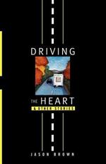 Driving the Heart: And Other Stories