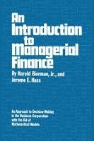 An Introduction to Managerial Finance - Harold Bierman,Jerome E. Hass - cover