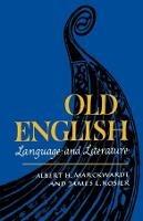 Old English: Language and Literature - Albert Marckwardt,James L. Rosier - cover