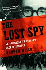 The Lost Spy: An American in Stalin's Secret Service