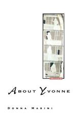 About Yvonne: A Novel