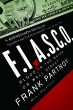 FIASCO: Blood in the Water on Wall Street