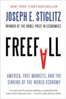 Freefall: America, Free Markets, and the Sinking of the World Economy - Joseph E. Stiglitz - cover