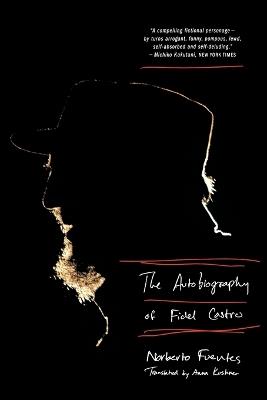 The Autobiography of Fidel Castro - Norberto Fuentes - cover