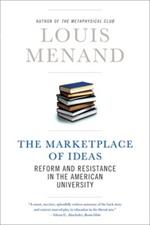 The Marketplace of Ideas: Reform and Resistance in the American University