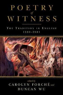 Poetry of Witness: The Tradition in English, 1500-2001 - cover