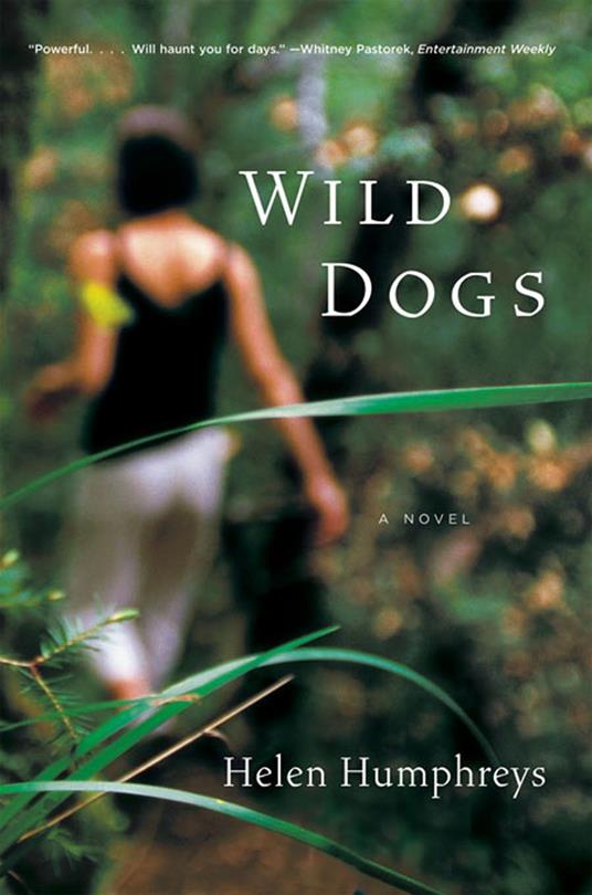 Wild Dogs: A Novel