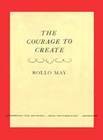 The Courage to Create