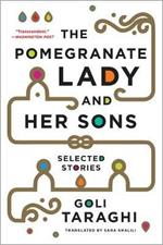 The Pomegranate Lady and Her Sons: Selected Stories