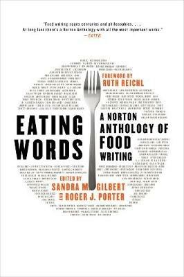 Eating Words: A Norton Anthology of Food Writing - cover