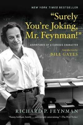 "Surely You're Joking, Mr. Feynman!": Adventures of a Curious Character - Richard P. Feynman - cover