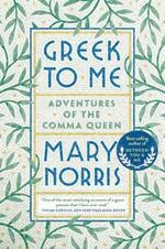 Greek to Me: Adventures of the Comma Queen